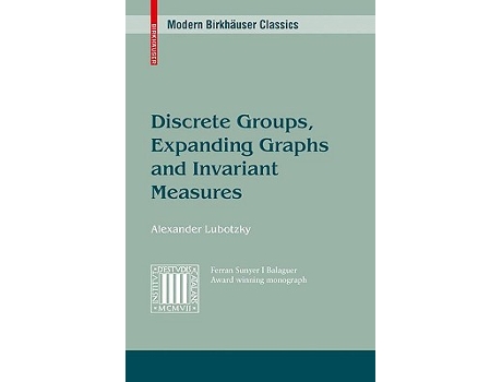 Livro Discrete Groups Expanding Graphs and Invariant Measures Modern Birkhäuser Classics de Alex Lubotzky (Inglês)