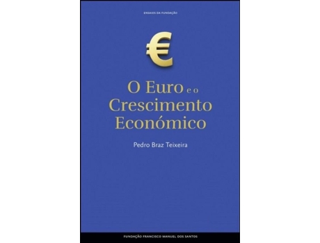 O Euro e o Crescimento Económico