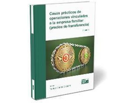 Livro Casos prácticos de operaciones vinculadas a la empresa familiar (precios de transferencia) de Cordón Ezquerro, Teodoro (Espanhol)