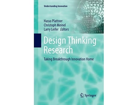 Livro Design Thinking Research Taking Breakthrough Innovation Home Understanding Innovation de Plattner e Hasso (Inglês)