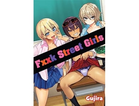 Livro Fxxk Street Girls de Gujira (Inglês)