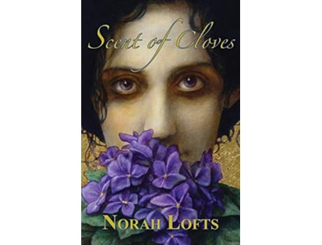 Livro Scent of Cloves de Norah Lofts (Inglês)