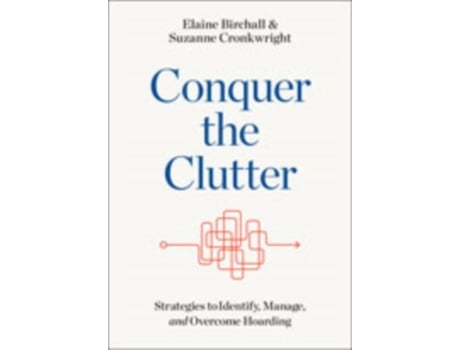 Livro Conquer the Clutter de Elaine Birchall e Suzanne Cronkwright (Inglês - Capa Dura)