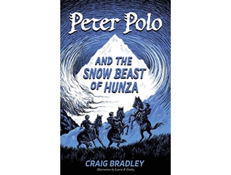 Livro Peter Polo and the Snow Beast of Hunza de Craig Bradley (Inglês - Capa Dura)