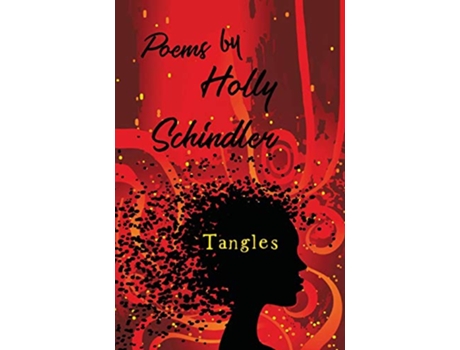 Livro Tangles Poems de Holly Schindler (Inglês)