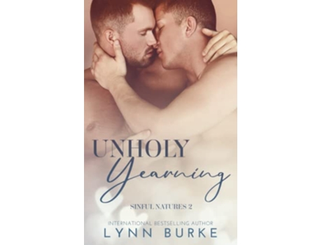 Livro Unholy Yearning A Forbidden Gay Romance Sinful Natures de Lynn Burke (Inglês)