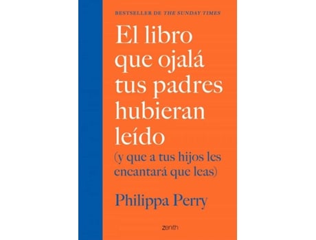 Livro El Libro Que Ojalá Tus Padres Hubieran Leído de Philippa Perry (Espanhol)