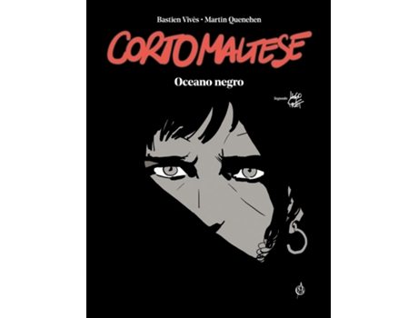 Livro Corto Maltese - Oceano Negro de Bastien Vivès, Martin Quenehen .