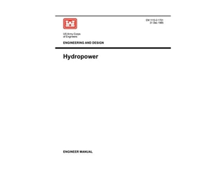 Livro Engineering and Design Hydropower Engineer Manual 111021701 de US Army Corps of Engineers (Inglês)