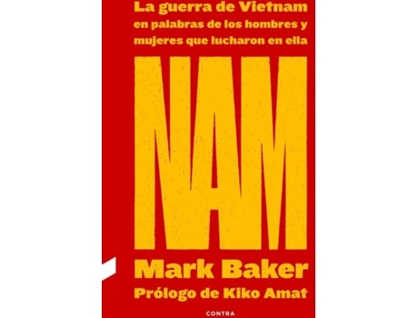 Livro Nam: La Guerra De Vietnam En Palabras De Los Hombres Y Mujeres Que Lucharon En Ella de Mark Baker (Espanhol)