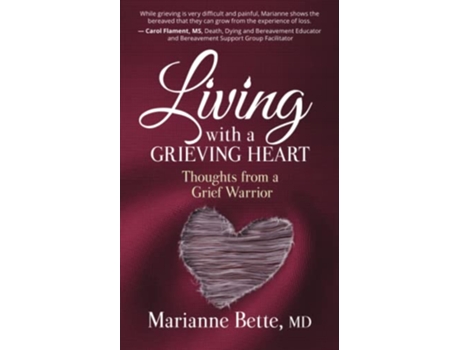 Livro Living with a Grieving Heart Thoughts from a Grief Warrior de Marianne Bette (Inglês)