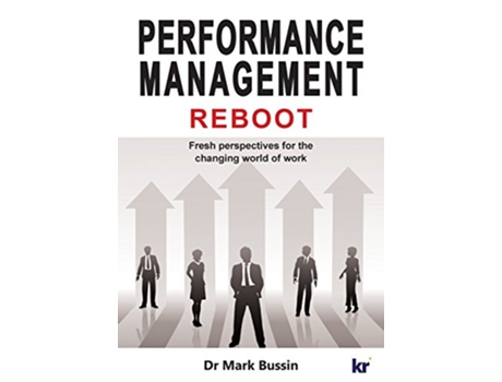 Livro Performance Management Reboot Fresh perspectives for the changing world of work de Mark Bussin (Inglês)