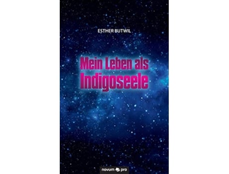 Livro Mein Leben als Indigoseele German Edition de Esther Butwil (Alemão)