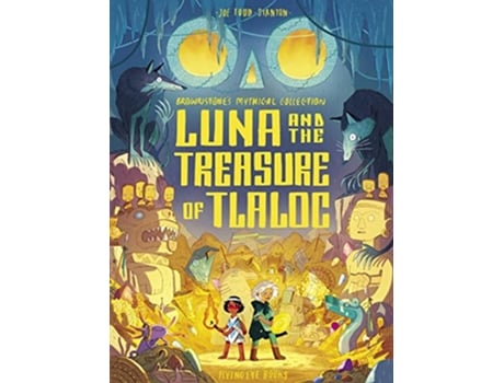 Livro Luna and the Treasure of Tlaloc de Toddstanton Joe (Inglês)