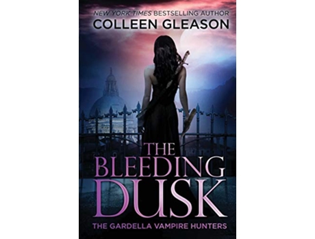 Livro The Bleeding Dusk Victoria Book 3 3 Gardella Vampire Hunters de Colleen Gleason (Inglês)