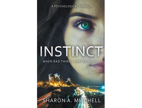 Livro Instinct A Psychological Thriller When Bad Things Happen de Dr Sharon A Mitchell (Inglês)