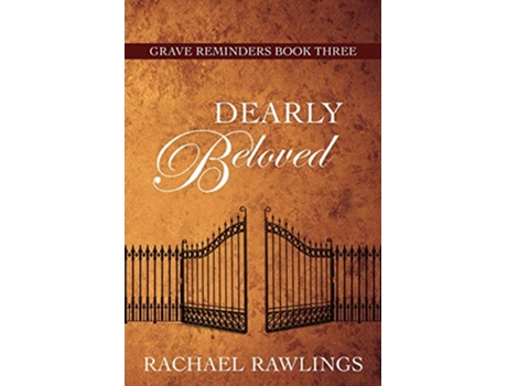 Livro Dearly Beloved 3 Grave Reminders de Rachael Rawlings (Inglês)