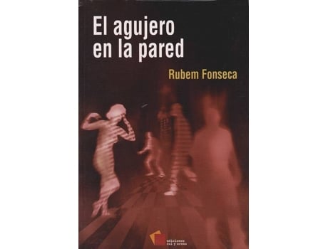 Livro Agujero En La Pared, El de Rubem Fonseca (Espanhol)