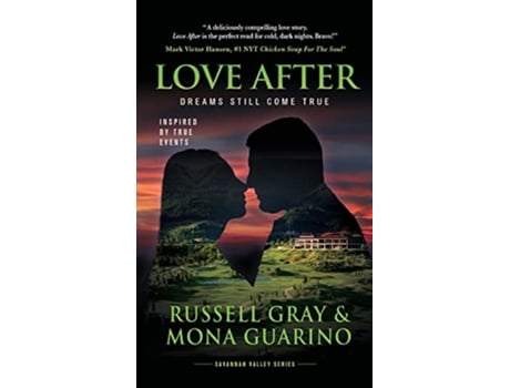 Livro Love After Dreams Still Come True de Russell Gray e Mona Guarino (Inglês - Capa Dura)