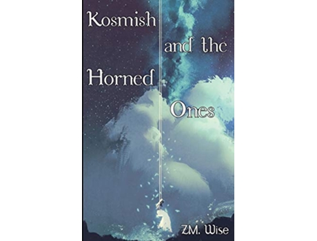 Livro Kosmish and the Horned Ones de Z M Wise (Inglês)