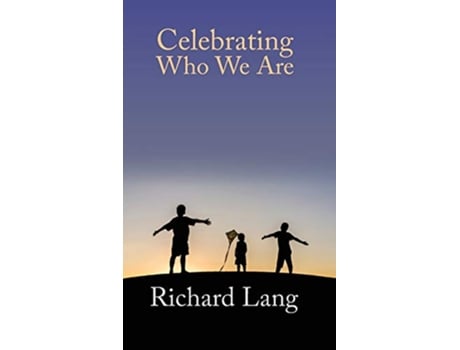 Livro Celebrating Who We Are de Richard Lang (Inglês)