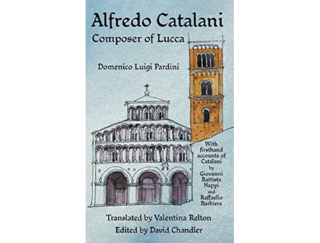 Livro Alfredo Catalani Composer of Lucca de Domenico Luigi Pardini (Inglês)