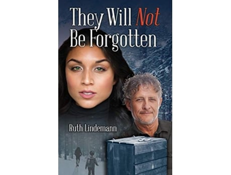 Livro They Will Not Be Forgotten de Ruth Lindemann (Inglês)