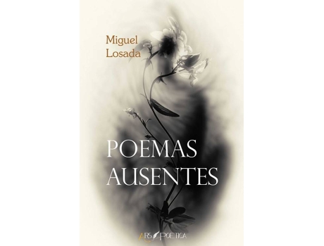 Livro Poemas Ausentes de Miguel Losada (Espanhol)