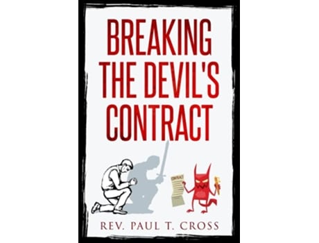 Livro Breaking the Devils Contract de Rev Paul T Cross (Inglês)