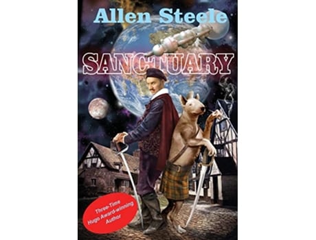 Livro Sanctuary de Allen Steele (Inglês)