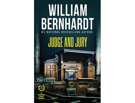 Livro Judge and Jury Daniel Pike Legal Thriller Series de William Bernhardt (Inglês)