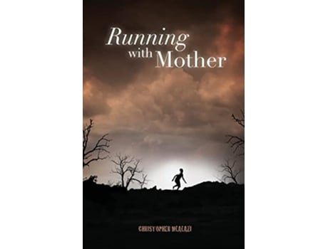 Livro Running with Mother de Christopher Mlalazi (Inglês)