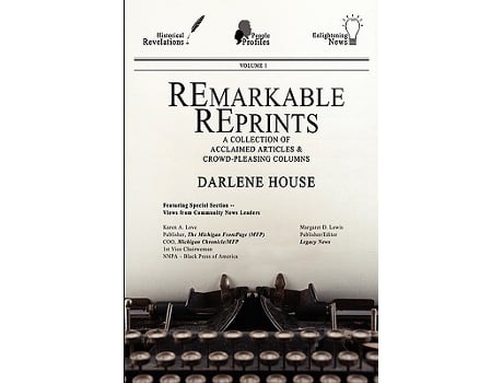 Livro Remarkable Reprints A Collection of Acclaimed Articles and CrowdPleasing Columns de Darlene House (Inglês)