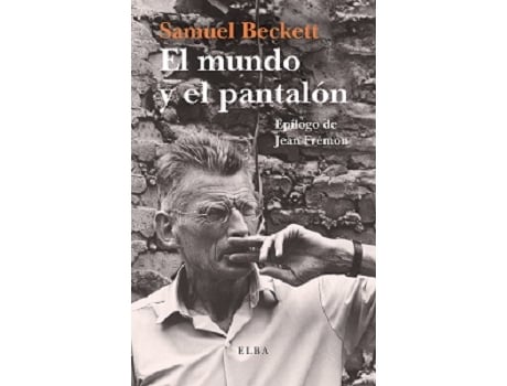 Livro El Mundo Y El Pantalón de Samuel Beckett (Espanhol)