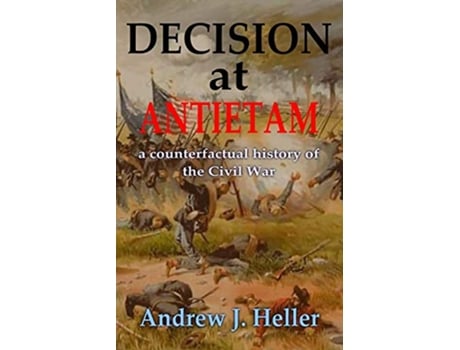 Livro Decision at Antietam de Andrew J Heller (Inglês)