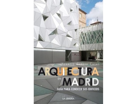 Livro Arquitectura En Madrid. de Ignacio Garcia Casas (Espanhol)