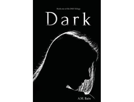 Livro Dark De A M Bain (inglês)