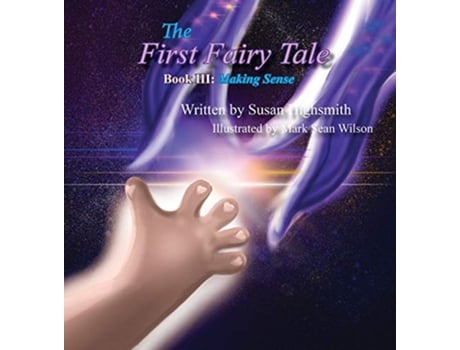 Livro The First Fairy Tale Making Sense de Susan Highsmith (Inglês - Capa Dura)