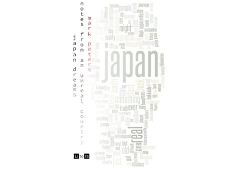 Livro Japan Dreams Notes from an Unreal Country de Mark Peters (Inglês)