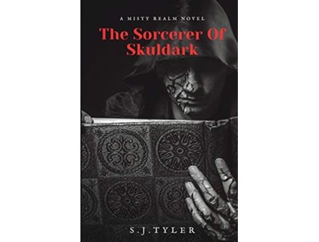 Livro The Sorcerer Of Skuldark A Misty Realm Novel de S J Tyler (Inglês)