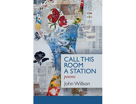 Livro Call This Room a Station de John Willson (Inglês)