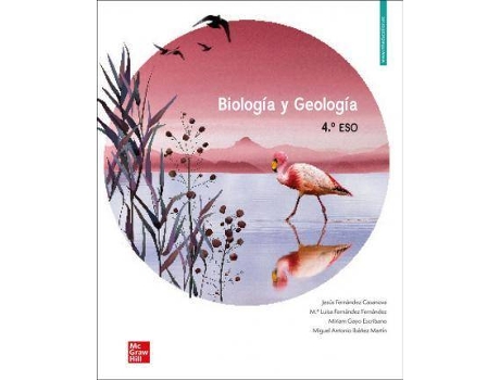 Livro Biología y Geología 4 ESO de Mª Luisa Fernández Fernández, Miriam Gayo Escribano, Jesús Fernández Casanova, Miguel Antonio Ibáñez Martín (Espanhol)