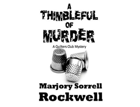 Livro A Thimbleful of Murder A Quilters Club Mystery de Marjory Sorrell Rockwell (Inglês)