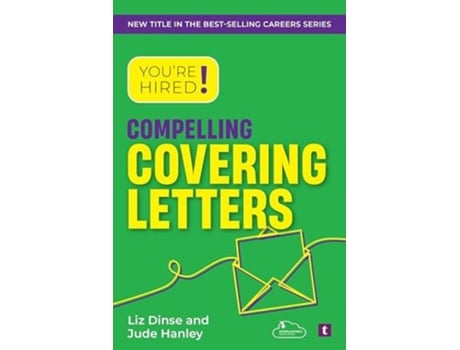 Livro Youre Hired! Compelling Covering Letters de Liz Dinse (Inglês)