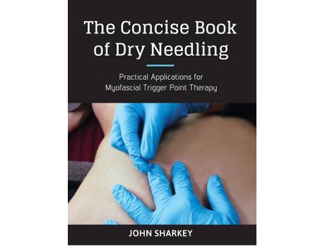 Livro the concise book of dry needling de john sharkey (inglês)