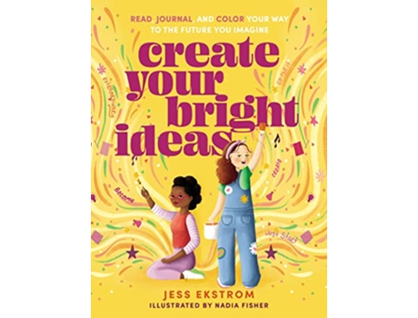 Livro Create Your Bright Ideas de Jess Ekstrom (Inglês)