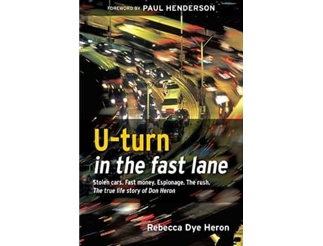 Livro UTurn in the Fast Lane de Rebecca Dye Heron (Inglês)