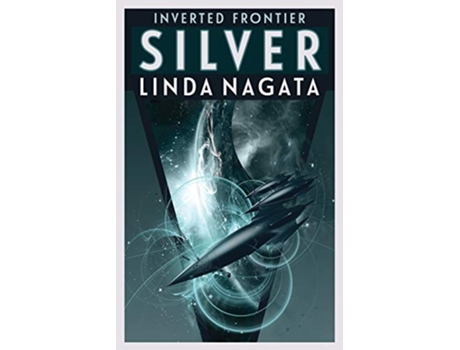 Livro Silver Inverted Frontier de Linda Nagata (Inglês)