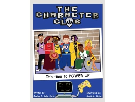 Livro The Character Club: It's Time to Power Up! Joshua Cole (Inglês)