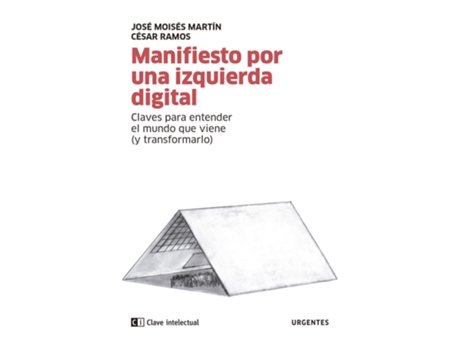 Livro Manifiesto Por Una Izquierda Digital de José Moisés Martín Carretero (Espanhol)